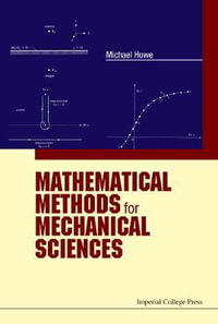 MATHEMATICAL METHODS FOR MECHANICAL SCIENCES - HOWE MICHAEL