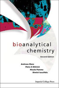Bioanalytical Chemistry : 2nd Edition - Andreas  Manz