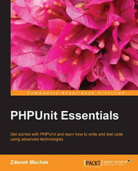 Phpunit Essentials - Zdenek Machek