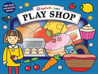 Play Shop : Let's Pretend - Priddy Books