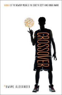 The Crossover - Kwame Alexander