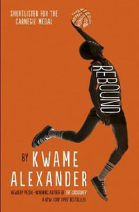 Rebound - Kwame Alexander
