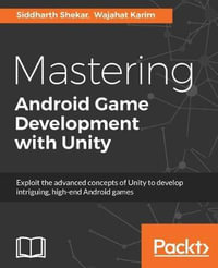 Mastering Android Game Development with Unity - Siddharth Shekar