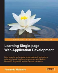 Learning Single Page Web Application Development - Fernando Monteiro