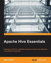 Apache Hive Essentials - Dayong Du