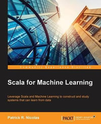 Scala for Machine Learning - Patrick Nicolas