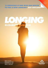 Longing - study guide : Keswick Study Guides - Elizabeth McQuoid