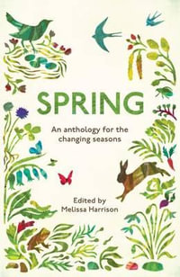 Spring : An Anthology for the Changing Seasons - Wildlife Trusts