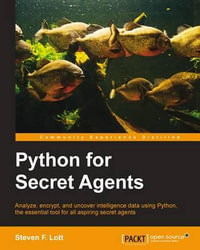 Python for Secret Agents - Steven F. Lott