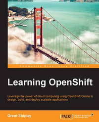 Learning OpenShift - Grant Shipley