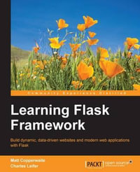 Learning Flask Framework - Matt Copperwaite