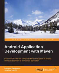 Android Application Development with Maven - Patroklos Papapetrou