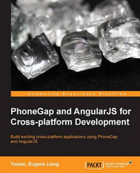 PhoneGap and AngularJS for Cross-Platform Development - Eugene Liang