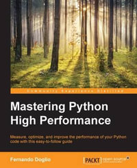 Mastering Python High Performance - Fernando Doglio