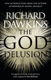 The God Delusion : 10th Anniversary Edition - Richard Dawkins