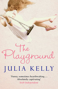The Playground - Julia Kelly