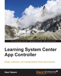 Learning System Center App Controller : Design, implement, and manage System Center App Controller - Nasir Naeem