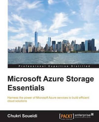 Microsoft Azure Storage Essentials - Chukri Soueidi