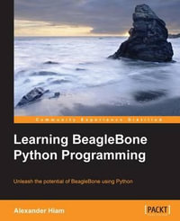 Learning BeagleBone Python Programming - Alexander Hiam