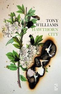 Hawthorn City : Salt Modern Poets - Tony Williams