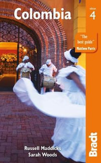Colombia : Bradt Travel Guide - Bradt Travel Guide