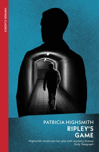 Ripley's Game : A Ripley Novel - Patricia Highsmith