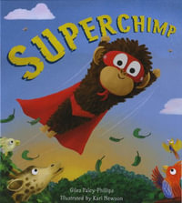Superchimp : Storytime - Giles Paley-Phillips