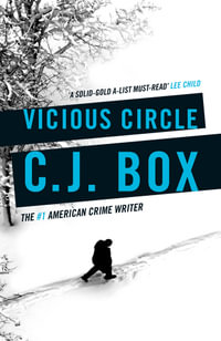Vicious Circle : Joe Pickett: Book 17 - C. J. Box