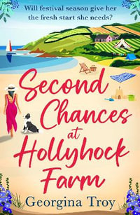 Second Chances at Hollyhock Farm - Georgina Troy