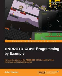 Android Game Programming by Example - John Horton