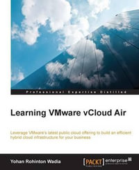 Learning VMware vCloud Air - Yohan Rohington Wadia