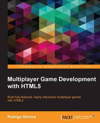 Multiplayer Game Development with HTML5 - Rodrigo Silveira