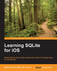 Learning SQLite for iOS - Gene Da Rocha