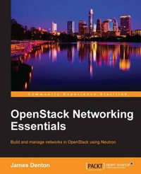 OpenStack Networking Essentials - James Denton