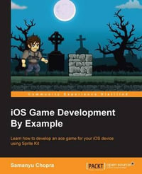 iOS Game Development By Example - Samanyu Chopra