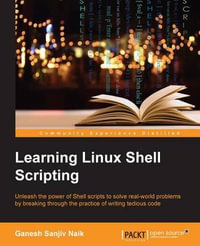 Learning Linux Shell Scripting - Ganesh Sanjiv Naik