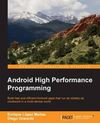 Android High Performance Programming - Enrique L Manas
