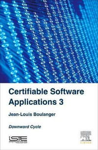 Certifiable Software Applications 3 : Downward Cycle - Boulanger