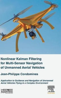 Nonlinear State Estimation : Application to Guidance and Navigation of Unmanned Aerial Vehicles Flying in a Complex Envir - Condomines