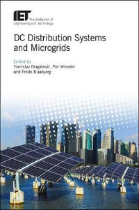 DC Distribution Systems and Microgrids : IET Energy Engineering - Frede Blaabjerg
