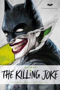 Batman : The Killing Joke, DC Comics Novel by Christa Faust | 9781785658129  | Booktopia