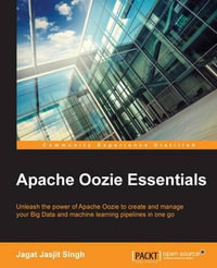 Apache Oozie Essentials - Jagat Jasjit Singh