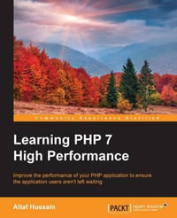 Learning PHP 7 High Performance - Altaf Hussain