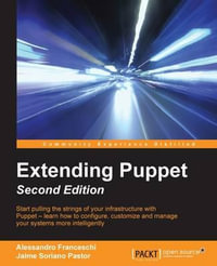 Extending Puppet - Second Edition - Alessandro Franceschi