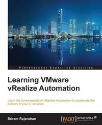 Learning VMware vRealize Automation - Sriram Rajendran