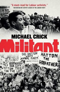 Militant - Michael Crick