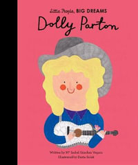 Dolly Parton : Little People, BIG DREAMS - Maria Isabel Sanchez Vegara
