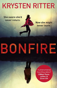 Bonfire : The Debut Thriller From The Star Of Jessica Jones - Krysten Ritter