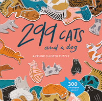 299 Cats (and a dog) - A Feline Cluster Puzzle : 300-Piece Shaped Jigsaw Puzzle - Lea Maupetit