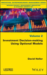 Investment Decision-making Using Optional Models : Innovations, Entrereneurship, Management - David Heller